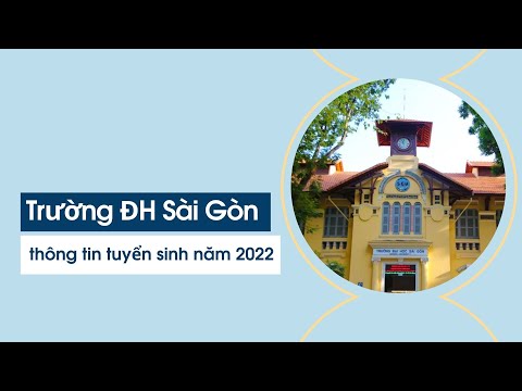 Trường Đại Học Sài Gòn | Tuyển Sinh Năm 2022 | Tin Giáo Dục | Saigon University |