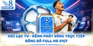 Xôi Lạc TV - Kênh Phát Sóng Trực Tiếp Bóng Đá Full HD 24/7